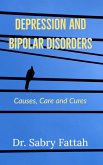 Depression and Mood Disorders: Causes, Care and Cures (eBook, ePUB) Depression and Mood Disorders: Causes, Care and Cures (eBook, ePUB)