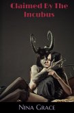 Claimed by the Incubus (The Incubus' Harem, #1) (eBook, ePUB)