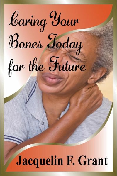 Caring Your Bones Today for the Future (eBook, ePUB)