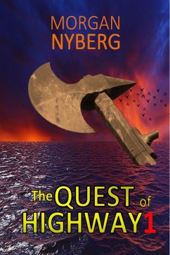 The Quest of Highway1 (The Raincoast Saga, #6) (eBook, ePUB) - Nyberg, Morgan