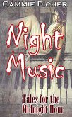 Night Music: Tales for the Midnight Hour (eBook, ePUB) Night Music: Tales for the Midnight Hour (eBook, ePUB)