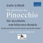 Die Geschichte vom hölzernen Bengele: Die Abenteuer des Pinocchio (MP3-Download)