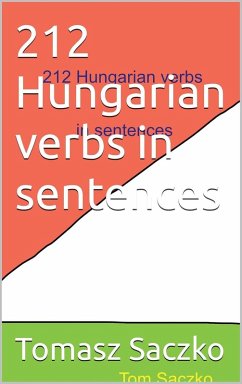 Cover 212 Hungarian Verbs In Sentences (eBook, ePUB)