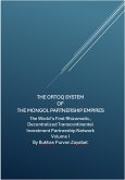 The Ortoq System of the Mongol Partnership Empires: The World's First Rhizomatic, Decentralized, Transcontinental Investment Partnership Network Volume I (eBook, ePUB) The Ortoq System of the Mongol Partnership Empires: The World's First Rhizomatic, Decentralized, Transcontinental Investment Partnership Network Volume I (eBook, ePUB)