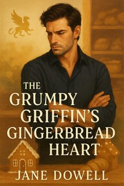 Cover The Grumpy Griffin's Gingerbread Heart (eBook, ePUB)