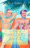 The Dragon's Lance: The Saint George Chronicles Volume Two (eBook, ePUB)