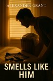 Smells Like Him (eBook, ePUB) Smells Like Him (eBook, ePUB)