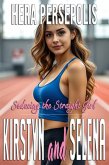 Seducing the Straight Girl: Kirstyn and Selena (eBook, ePUB) Seducing the Straight Girl: Kirstyn and Selena (eBook, ePUB)