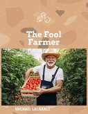 The Fool Farmer (eBook, ePUB)