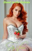 Sweet on the Outside (eBook, ePUB) Sweet on the Outside (eBook, ePUB)