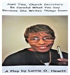Aunt Tina, Church Secretary Be Careful What You Say Because She Writes Things Down (eBook, ePUB)