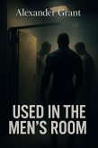 Used in the Men's Room (eBook, ePUB) Used in the Men's Room (eBook, ePUB)