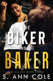 The Biker and the Baker (Oil and Water, #4) (eBook, ePUB) The Biker and the Baker (Oil and Water, #4) (eBook, ePUB)