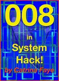 008 in System Hack! (eBook, ePUB) 008 in System Hack! (eBook, ePUB)
