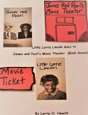 Little Lorrie Lincoln Goes to James and Pearl's Movie Theater (Book Seven) (eBook, ePUB) Little Lorrie Lincoln Goes to James and Pearl's Movie Theater (Book Seven) (eBook, ePUB)