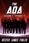 The AOA (Season 1 : Episode 4) (eBook, ePUB) The AOA (Season 1 : Episode 4) (eBook, ePUB)