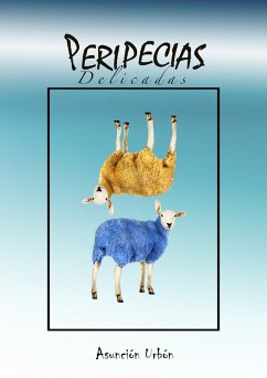 Peripecias Delicadas (eBook, ePUB) - Urbon, Asuncion
