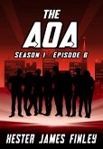 The AOA (Season 1 : Episode 6) (eBook, ePUB) The AOA (Season 1 : Episode 6) (eBook, ePUB)
