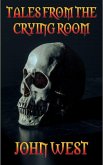 Tales From The Crying Room (eBook, ePUB)