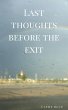 Last Thoughts Before The Exit (eBook,... - Bild 1