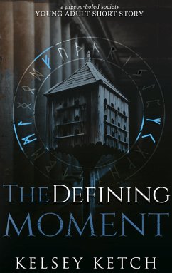 The Defining Moment (eBook, ePUB) - Ketch, Kelsey