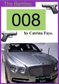 008 the Bentley (eBook, ePUB) 008 the Bentley (eBook, ePUB)