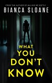 What You Don't Know (eBook, ePUB)