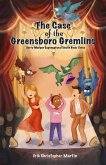 The Case of the Greensboro Gremlins (eBook, ePUB)
