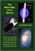 The Mayo May Sci-fi Stories. (eBook, ePUB) The Mayo May Sci-fi Stories. (eBook, ePUB)