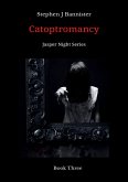 Jasper Night 3 Catoptromancy (Jasper Night Stories, #3) (eBook, ePUB) Jasper Night 3 Catoptromancy (Jasper Night Stories, #3) (eBook, ePUB)