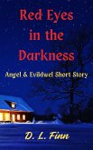 Red Eyes in the Darkness: A Short Story (eBook, ePUB) Red Eyes in the Darkness: A Short Story (eBook, ePUB)