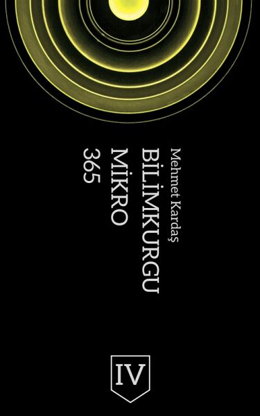 365 Mikro Bilimkurgu IV (eBook, ePUB) 365 Mikro Bilimkurgu IV (eBook, ePUB)