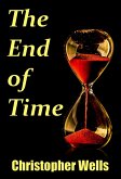 The End of Time (eBook, ePUB)