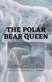 The Polar Bear Queen (eBook, ePUB)