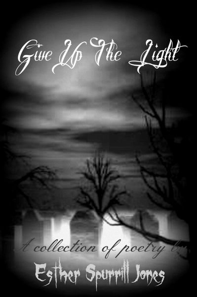 Give Up the Light (eBook, ePUB)
