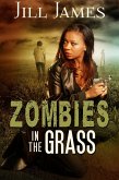 Zombies in the Grass (Time of Zombies, #4) (eBook, ePUB) Zombies in the Grass (Time of Zombies, #4) (eBook, ePUB)