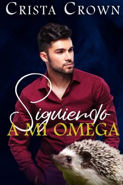 Siguiendo a mi Omega (eBook, ePUB) - Crown, Crista