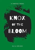 Knox of the Bloom (eBook, ePUB)