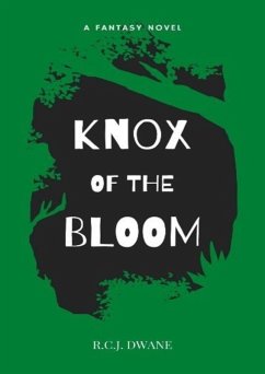 Knox of the Bloom (eBook, ePUB) - Dwane, R. C. J.