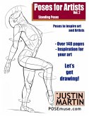 Poses for Artists Volume 2 - Standing Poses (Pose Reference Book Series, #2) (eBook, ePUB) Poses for Artists Volume 2 - Standing Poses (Pose Reference Book Series, #2) (eBook, ePUB)