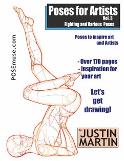 Poses for Artists Volume 3 - Fighting & Various Poses (Pose Reference Book Series, #3) (eBook, ePUB) - Martin, Justin R.