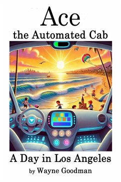 Cover Ace, the Automated Cab: A Day in Los Angeles (eBook, ePUB)