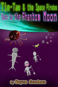 Cover Tim-Tam & the Space Pirates: Race to the Phantom Moon (eBook, ePUB)