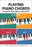 Playing Piano Chords - Accompany Songs without Reading Music (eBook, ePUB)