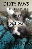 Dirty Paws-The Unusual Stay At Home Day (eBook, ePUB)