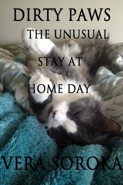 Cover Dirty Paws-The Unusual Stay At Home Day (eBook, ePUB)