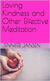 Loving Kindness and Other Effective Meditation (eBook, ePUB)