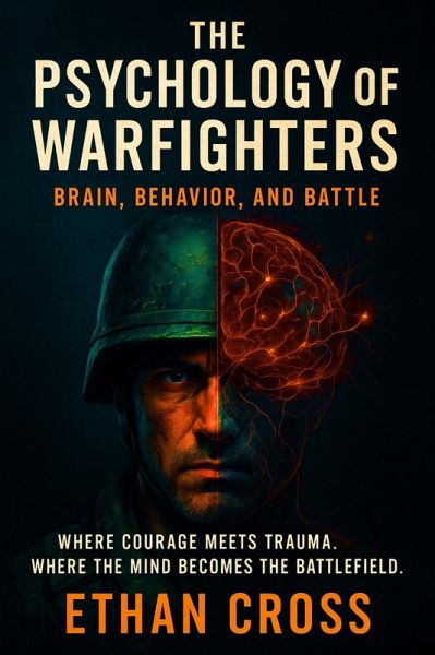 The Psychology of Warfighters (eBook, ePUB)