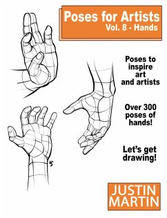 Cover Poses For Artists Vol 8 - Hands (Pose Reference Book Series, #8) (eBook, ePUB)
