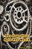 The Cogs That Spin the World (eBook, ePUB)